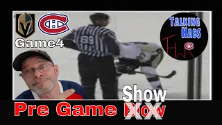 Talking Habs Pre Game Show Live! VGK@Canadiens - Game4 Rd3 - 2021 Stanley Cup Playoffs.