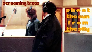 Screaming Trees-Shoot The Sun From The Sky (1986 Demo)