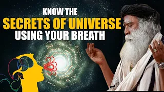 Know The Secret Language Of Universe By Your Breath | Sadhguru