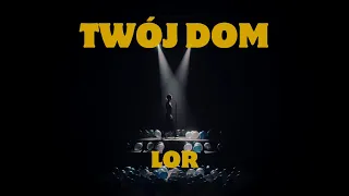 Lor - twój dom (Official Video)