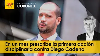 En un mes prescribe la primera acción disciplinaria contra Diego Cadena