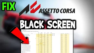 Assetto Corsa – How to Fix Black Screen & Stuck on Loading Screen