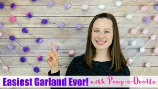 Easiest Garland Ever With Pomp-a-Doodle!