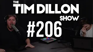 #206 - Turn Yourselves In | The Tim Dillon Show