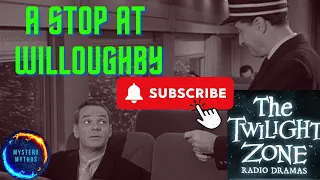 The Twilight Zone - A Stop At Willoughby (Radio Drama)