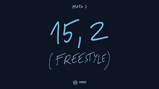 Mata - 15,2 (FREESTYLE)