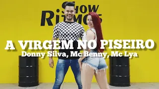 A Virgem no Piseiro - Donny Silva, Mc Henny, Mc Lya - Show Ritmos - Coreografia