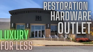 RH Outlet! Tour and Prices! Luxury Shopping for Less @Restoration Hardware Outlet! Shop With Me!