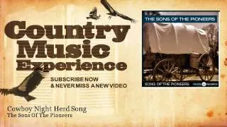 The Sons Of The Pioneers - Cowboy Night Herd Song - Country Music Experience