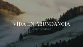 VIDA EN ABUNDANCIA - Coro Pascua Joven | Instrumental con letra (Karaoke)