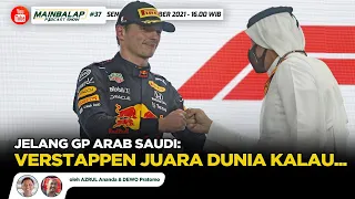 Jelang GP Arab Saudi: Verstappen Juara Dunia Kalau... | Mainbalap Podcast Show #37 w/ Aza & Dewo