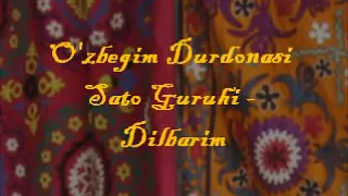 Sato guruhi - Dilbarim | Сато гурухи - Дилбарим