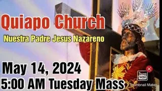 Quiapo Church 5:00 am May 14, 2024 - Tuesday Mass