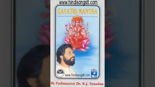 Gayathri Mantra Chanting - Padma Vibhushan Dr. K.J. Yesudas