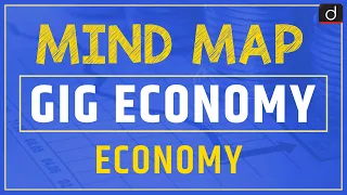Gig Economy | MIND MAP | Drishti IAS English