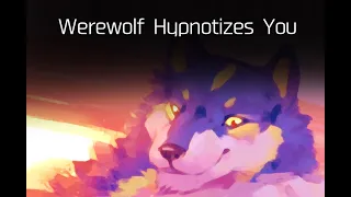 [Furry ASMR] Werewolf Hypnotizes You To Turn You Into A Werewolf (Inaudible, Mouth Sounds)