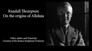 Alleluia - Remarks by Randall Thompson