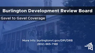 Burlington Development Review Board  - 5/7/2024