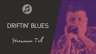 🎶 Driftin' Blues - Blues Classic (Harmonica Tab - Tablatura de Gaita)