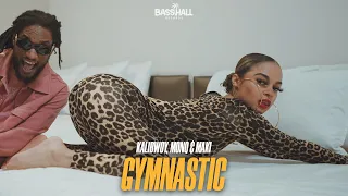 Kalibwoy, Monq & Maki - Gymnastic (Official Music Video)