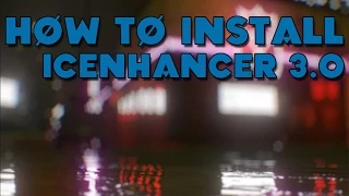 How to install icenhancer 3.0