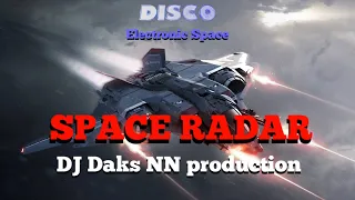 SPACE RADAR (DJ DAKS NN PRODUCTION) AB DLS 2020