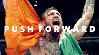 Conor McGregor "Push Forward" | MOTIVATIONAL Video 2017 | The Notorious
