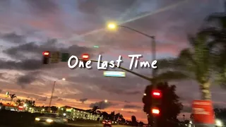 one last time (slowed reverb + lyrics)