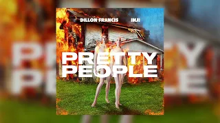 Dillon Francis - Pretty People (feat. INJI)