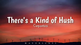 Carpenters - There's a Kind of Hush (LYRICS) ♪