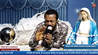 NIGHT OF OPEN HEAVEN DAY 11 (100 DAYS FASTING & PRAYER, 30TH MAY, 2023)