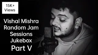 Vishal Mishra | Random Jam sessions Part 5 | #unplugged #vishalmishra #random #jamsession #viral #VM