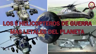 los 5 helicopteros de combate mas letales  del mundo💥HD 4K
