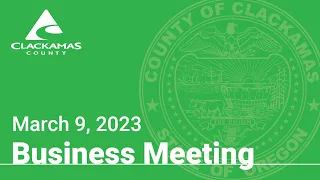 Board of County Commissioners' Meeting - March 9, 2023