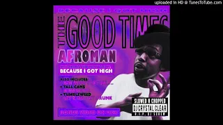 Afroman - Colt 45 Slowed & Chopped by Dj Crystal Clear