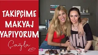 Çağla | Takipçime Makyaj Yapıyorum | Güzellik-Bakım