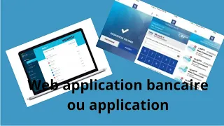 Doit -on absolument utiliser nos application mobile bancaire ou web application ?