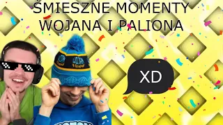 ŚMIESZNE MOMENTY WOJANA I PALIONA!#1