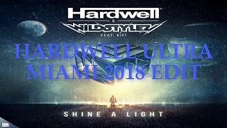 Hardwell & Wildstylez Feat KiFi vs Hard Driver - Welcome Shine a Light (Hardwell Ultra 2018 Edit)