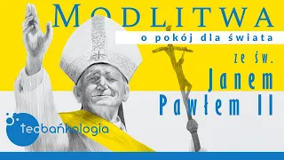 Różaniec Teobańkologia o pokój dla świata ze św. Janem Pawłem II