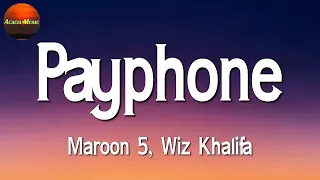 Maroon 5, Wiz Khalifa - Payphone || Shawn Mendes, Camila Cabello, Passenger, Sean Paul (Mix Lyrics)