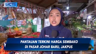 Pantauan Terkini Harga Sembako di Pasar Johar Baru, Jakpus   - SIS 05/03