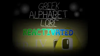 ∆ | GREEK ALPHABET LORE REACTIVATED