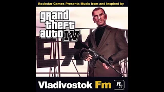 GTA IV: Vladivostok FM [Original First Release][2008] Full HD Sound 1080p