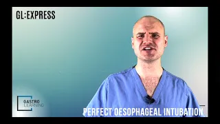 GastroLearning Express: Techniques - Oesophageal Intubation