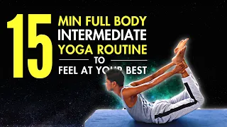 15 min Full Body Intermediate Yoga Flow | YOGA WITH AMIT