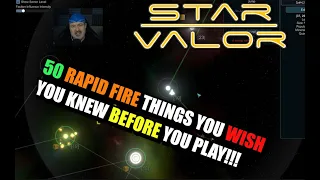 50 things I WISH I knew before playing - Star Valor