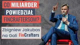 Gala FinCrafters 2023 – Gość specjalny: Zbigniew Jakubas. Miliarder i inwestor. [całe nagranie]