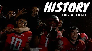 HISTORY. | Blair v. Laurel High School Football | PLAYOFFS ROUND 2 Recap