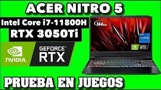 ACER NITRO 5 RTX 3050 Ti Intel Core i7 11800H - LA MEJOR LAPTOP GAMER DE ACER 2023